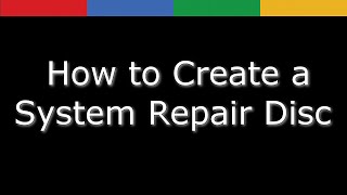 how to create a system repair disc