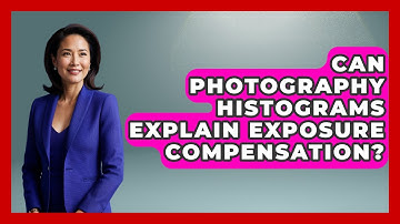 Can Photography Histograms Explain Exposure Compensation? - Image Review Studio