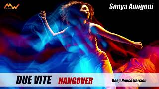 DUE VITE Marco Mengoni (Deep House Version) cover by Sonya Amigoni
