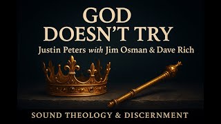 Interview with Jim Osman and Dave Rich and Their Book God Doesn't Try
