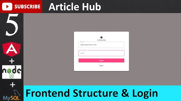 5. Article Hub - Frontend Structure & Login Page (Angular, Node.js, MySQL Database)