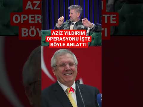 AZİZ YILDIRIM OPERASYONU İŞTE BÖYLE ANLATTI #azizyıldırım #alikoç #fenerbahçe #galatasaray #beşiktaş