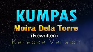 KUMPAS - Moira Dela Torre | Rewritten (KARAOKE VERSION)
