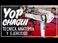 YOP CHAGUI | Técnica , Anatomía, Tips y Ejercicios
