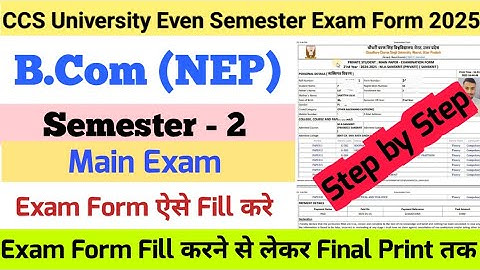 How to Fill CCSU Even Semester Exam Form 2025 | CCSU B.Com NEP (Semester - 2) Exam Form Fill Up 2025