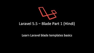 Learn Laravel 5.5 in hindi - Blade Part 1