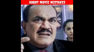 Plenty Mistakes Of ROBOT Movie। Funny Mistakes🤣।#filmymistakes  #rajnikanth #shorts #mistakes