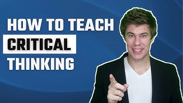 How to teach Critical Thinking in the Classroom
