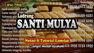 Ladrang SANTI MULYA - Notasi & Tutorial Gamelan