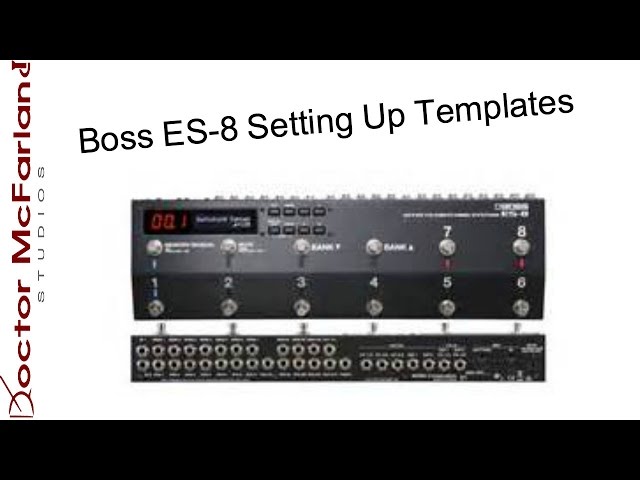 Boss ES-8 Setting Up Templates - YouTube