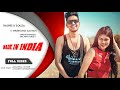 Made in india  rajnish dsouza  shubhangi gautam  guru randhawa