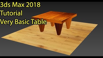 3Ds Max 2018 tutorial create a very simple table for beginner