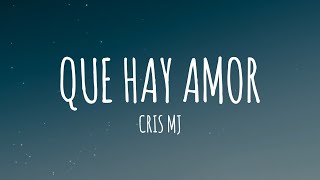 Download lagu Cris MJ - Que Hay Amor (Letra/Lyrics)