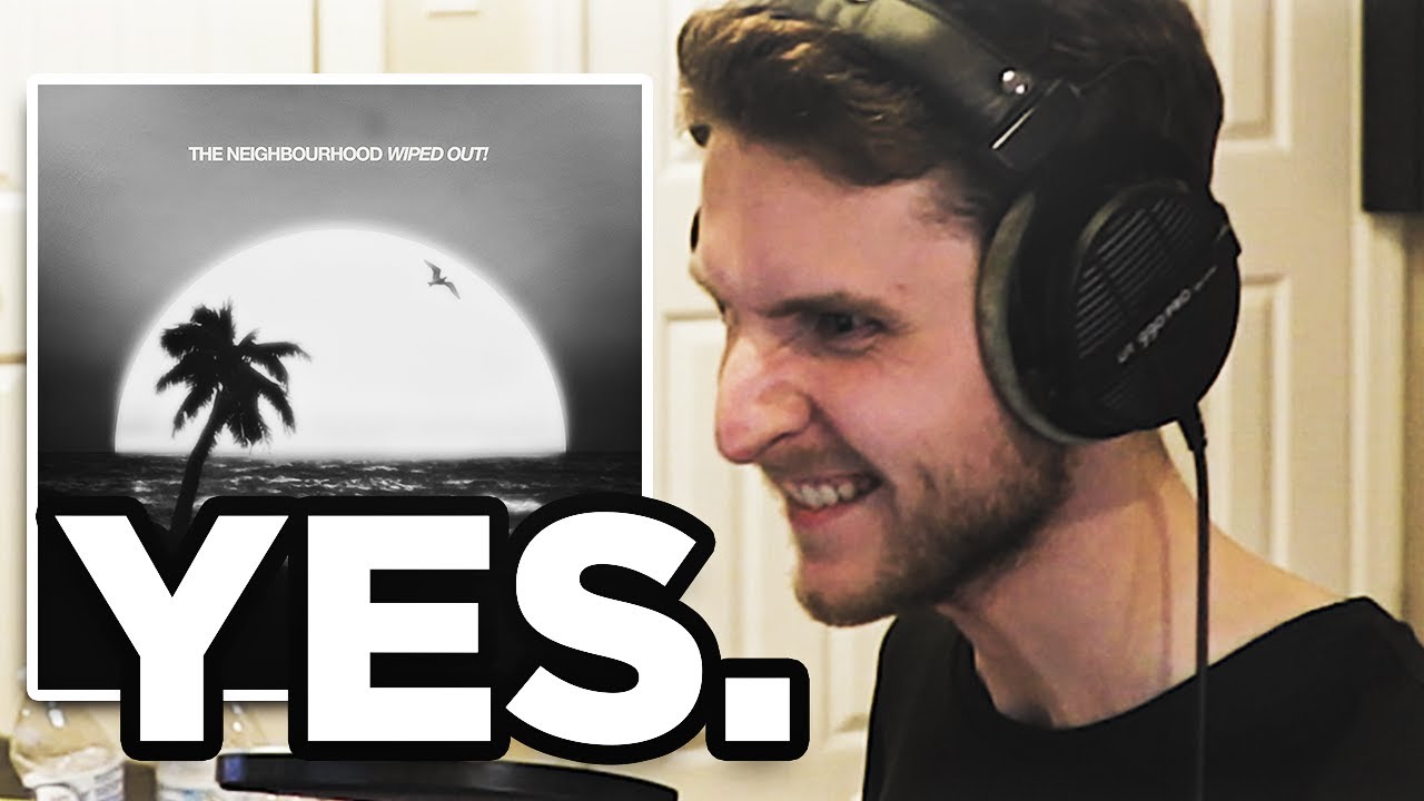 The Neighbourhood - 'Wiped Out!' (10th Anniversary Edition) (REACTION)