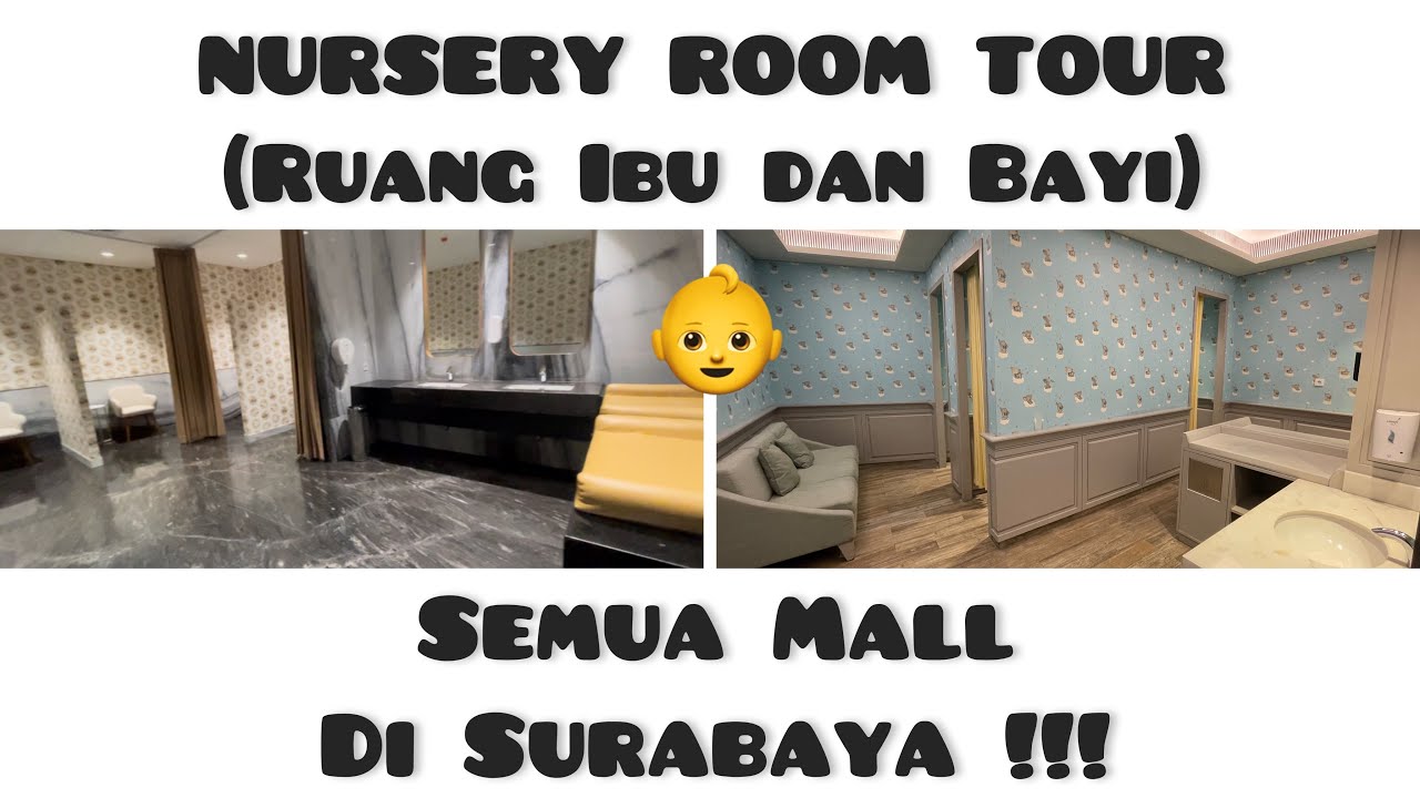 NURSERY ROOM TOUR - Semua MALL di SURABAYA - YouTube