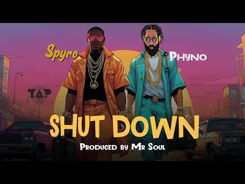 Spyro Ft Phyno- Shutdown (Official Audio)