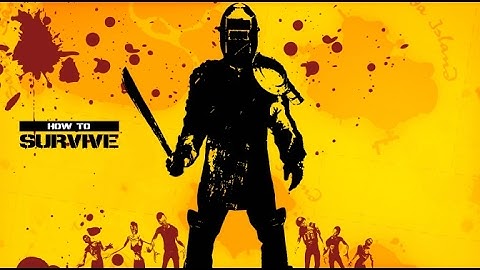 How to Survive 2 PS4: Learning with Kovac