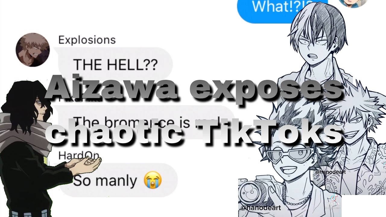bnha/mha - texts | Aizawa exposes chaotic TikToks