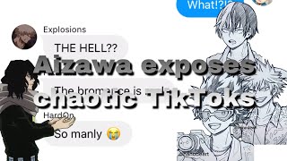 Bnhamha - Texts Aizawa Exposes Chaotic Tiktoks