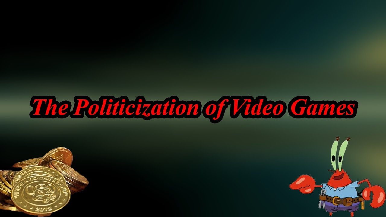 The Politicization of Video Games