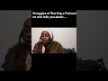 Podcast Struggles