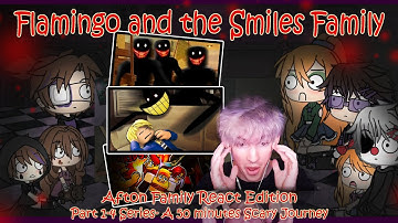 Afton Family react to Flamingo_Albert and the Smiles Family 1-4 Parts Special Edition~Gacha Club