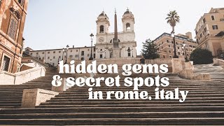 Secret Spots and Hidden Gems you must see in Rome Italy!!