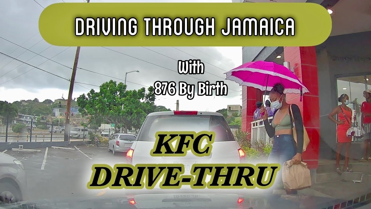 KFC DriveThru Howard Cooke Blvd Montego Bay Urban Drive YouTube