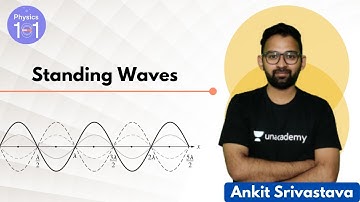 Standing Waves | Crash Course for NEET 2020 | NEET Physics | Ankit Srivastava