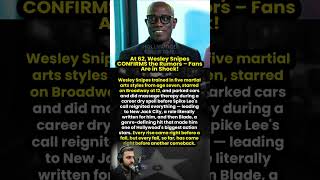 At 62 Wesley Snipes CONFIRMS the Rumors - Fans Are in Shock