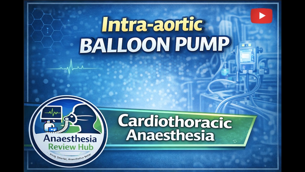 Intraaortic Balloon Pump (IABP) | Cardiothoracic Anaesthesia | Anaesthesia Review Hub
