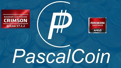 PascalCoin mine AMD ReLive 17.1.2 with AMD GPU Radeon RX 480 MSI Gaming X on windows 10