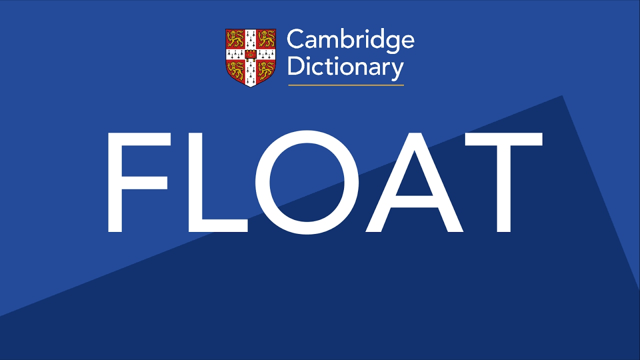 float  Tradução de float no Dicionário Infopédia de Inglês - Português