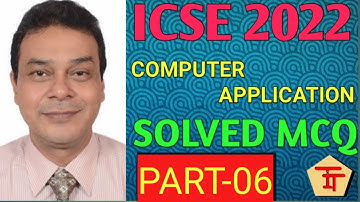 ICSE/ISC | ICSE2022 | ICSE 2022 SEMESTER 1 | COMPUTER APPLICATIONS SOLVED MCQ QUESTIONS (PART-06)