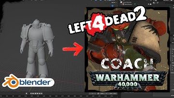 L4D2 import custom model with blender 2025 warhammer model