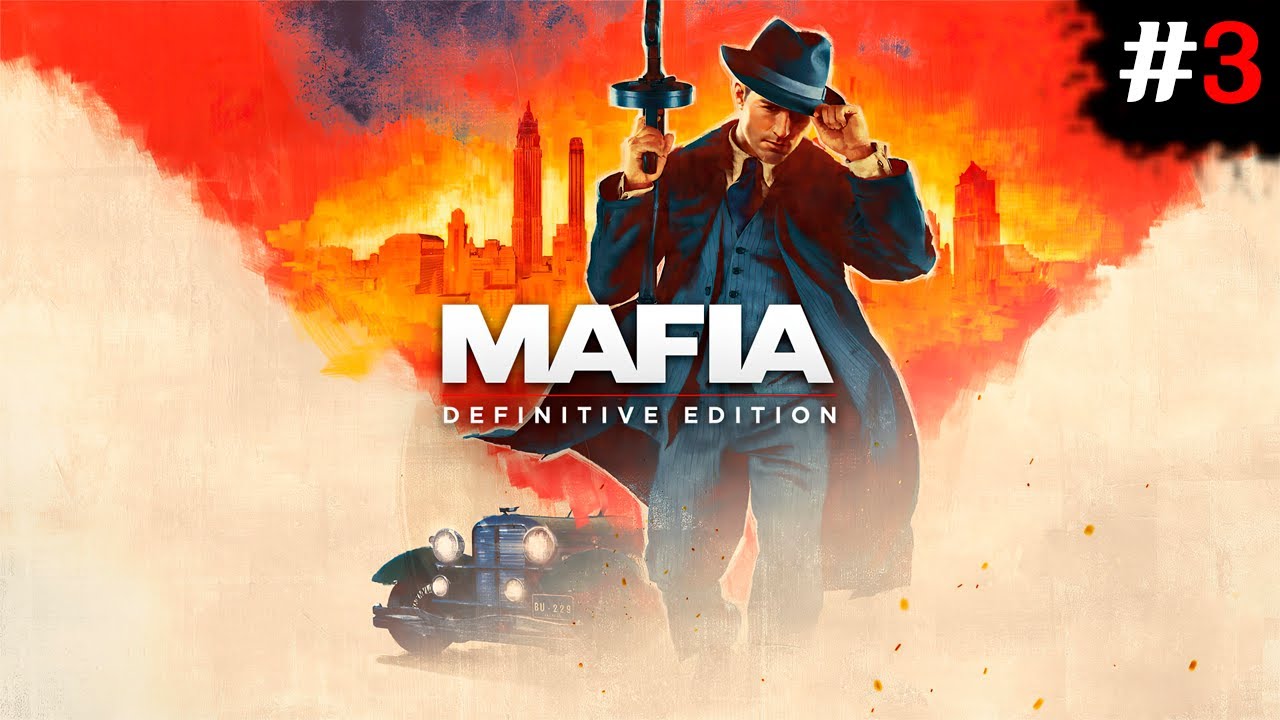 ПРОХОЖДЕНИЕ #3 Mafia Definitive Edition | СТАНОВИМСЯ НАСТОЯЩИМ МАФИОЗНИКОМ!