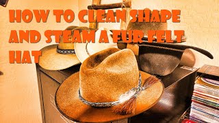 How to Clean Steam and Shape a Fur  Felt Hat Stetson Open Road Stratoliner Fedora Western Cowboy