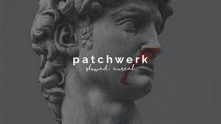 sub urban - patchwerk ft. two feet (slowed + reverb)