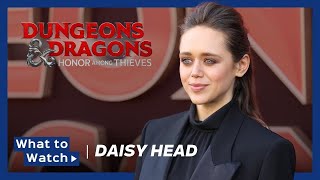 Daisy Head Interview for Dungeons and Dragons | What to Watch