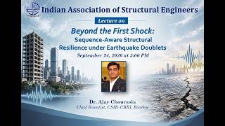 Lecture on “Beyond the First Shock: Sequence-Aware Structural Resilience under Earthquake Doublets”