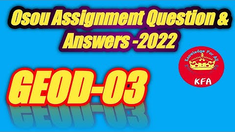 GEOD-03 All Assignment Question And Answer In One Video