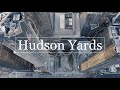 Drone Hudson Yards 4k