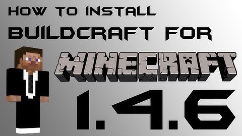 Minecraft Mods : How To Install Buildcraft 1.4.6