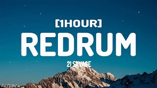 21 Savage  redrum (Lyrics) [1HOUR]