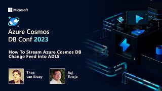 How To Stream Azure Cosmos DB Change Feed into ADLS
