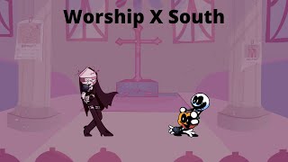 [FNF requested by Darkclaw Life Arts] Worship-X-South (Playable)