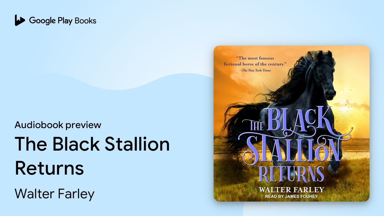 The Black Stallion Returns by Walter Farley · Audiobook preview