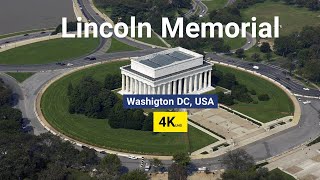 The Lincoln Memorial 4K UHD |Explore the Abraham Lincoln Memorial in Washington DC,  USA