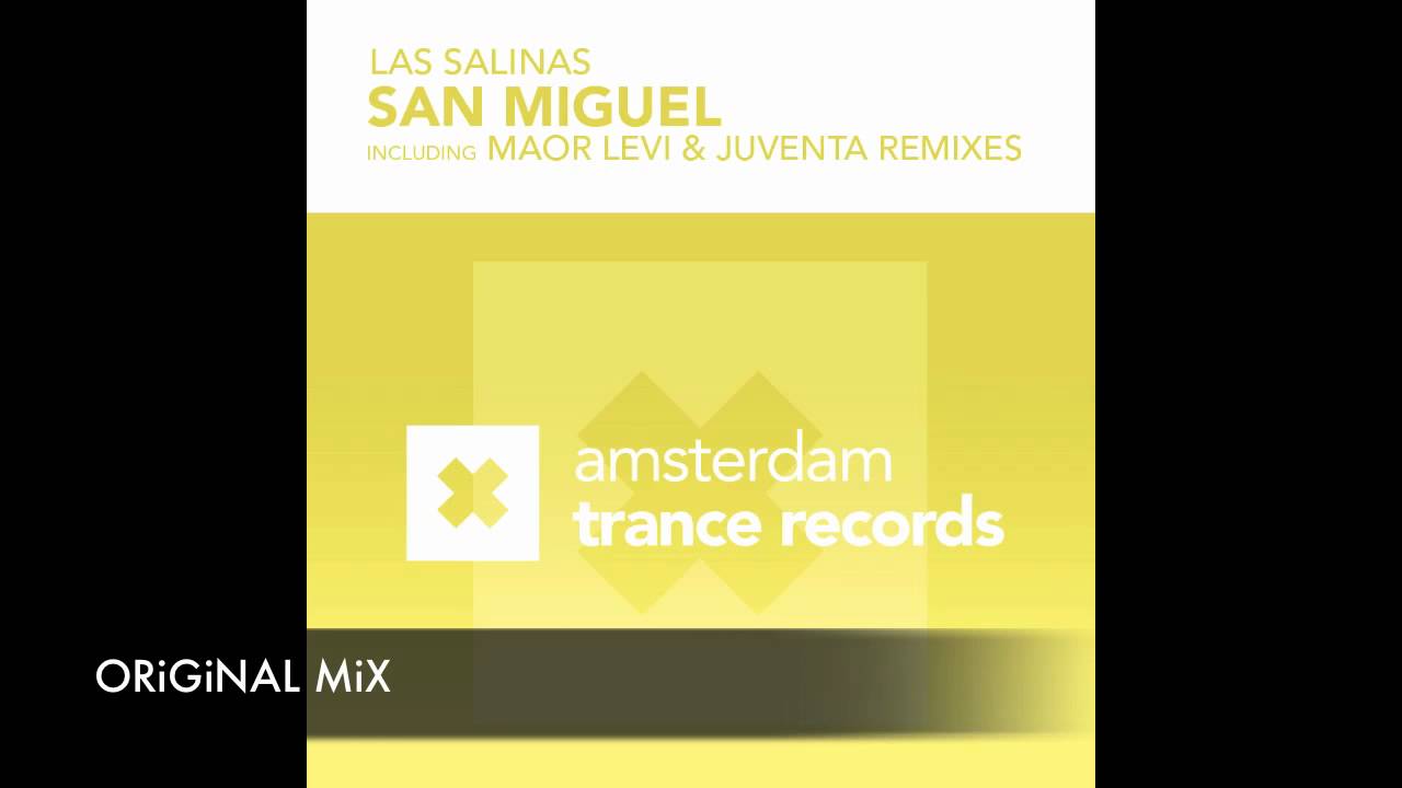 Las Salinas - San Miguel (Original Mix)