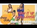 Chop Daily x Fya Nya x Kiamo Blu  - Turn It Up (Dance Tutorial)